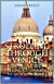 Strolling Through Venice: The Definitive Walking Guidebook to 'La Serenissima'